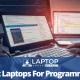 Best Laptops for Programming - Featured Image