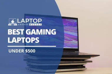 Best Gaming Laptops Under $500 - Featured Image