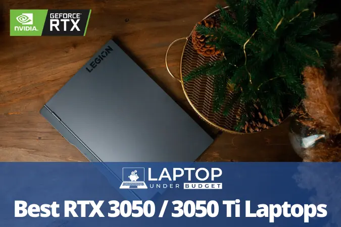 Best RTX 3050 and 3050 Ti Laptops