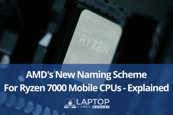 AMD New Ryzen 7000 Mobile CPUs Naming Explained